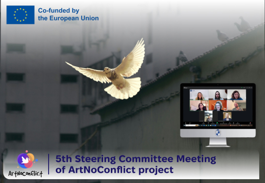 5th Steering Committee Meeting of ArtNoConflict project
