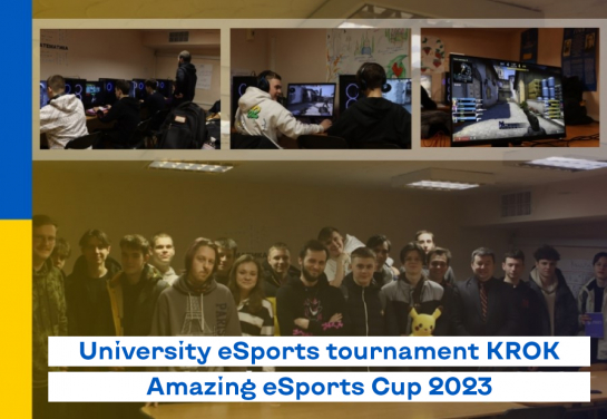 Results of University eSports Tournament KROK Amazing eSports Cup 2023